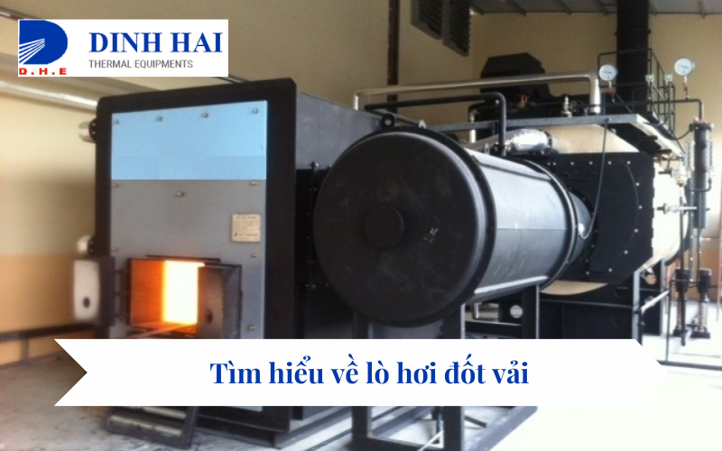 Lò hơi đốt vải