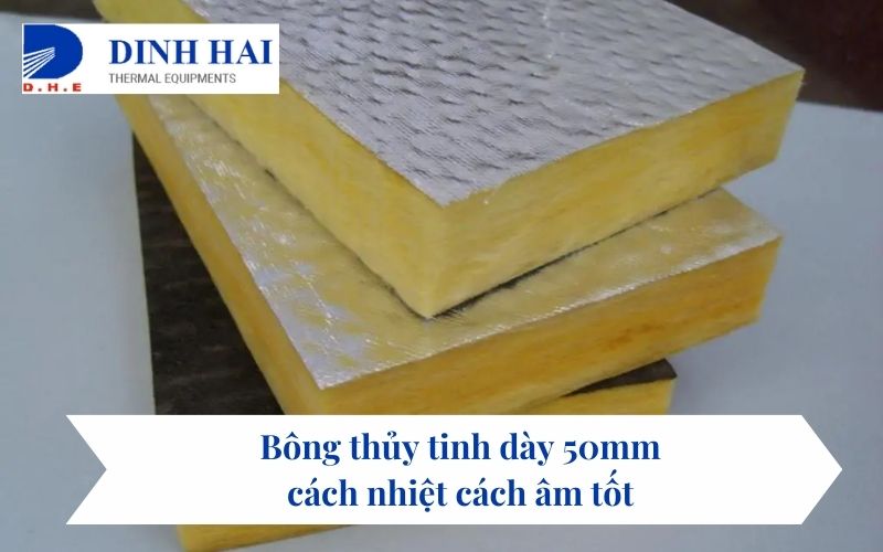 Bông thủy tinh dày 50mm cách nhiệt cách âm tốt 