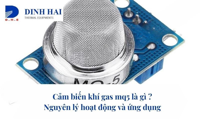 Cảm biến khí gas mq5 là gì ?  Nguyên lý hoạt động và ứng dụng