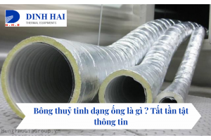 Bông thuỷ tinh dạng ống