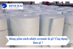 Bông gốm cách nhiệt ceramic là gì?