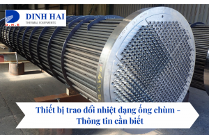 Thiết bị trao đổi nhiệt dạng ống chùm 