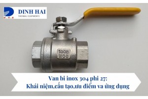 Van bi inox 304 phi 27: