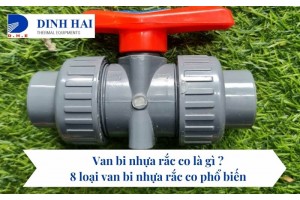 Van bi nhựa rắc co là gì 