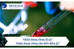 Nhiệt dung riêng là gì?  Nhiệt dung riêng cho biết điều gì?