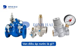 Tìm hiểu van giảm áp nước
