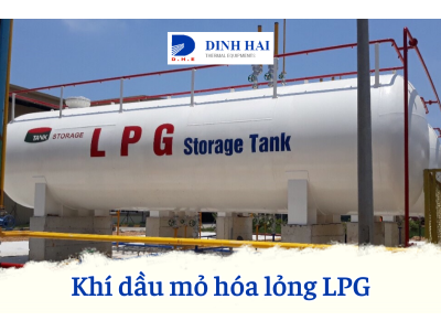 Tìm hiểu về khí dầu mỏ hóa lỏng LPG 