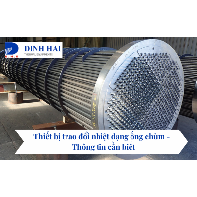 Thiết bị trao đổi nhiệt dạng ống chùm 