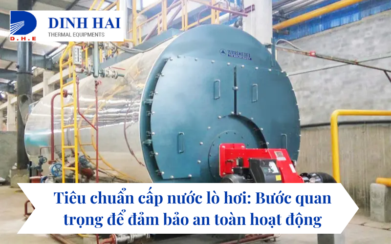 Tiêu chuẩn cấp nước lò hơi